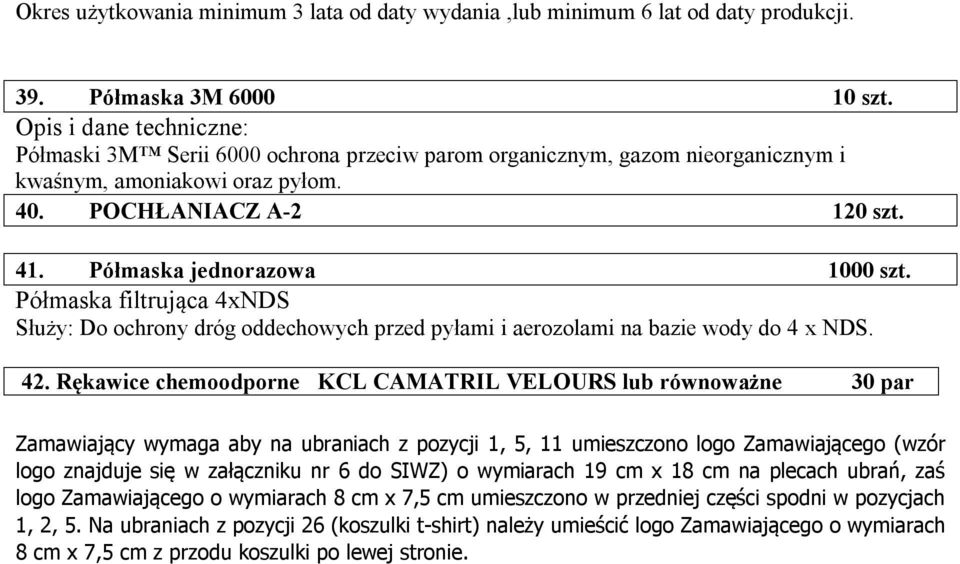 Półmaska jednorazowa 1000 Półmaska filtrująca 4xNDS Służy: Do ochrony dróg oddechowych przed pyłami i aerozolami na bazie wody do 4 x NDS. 42.