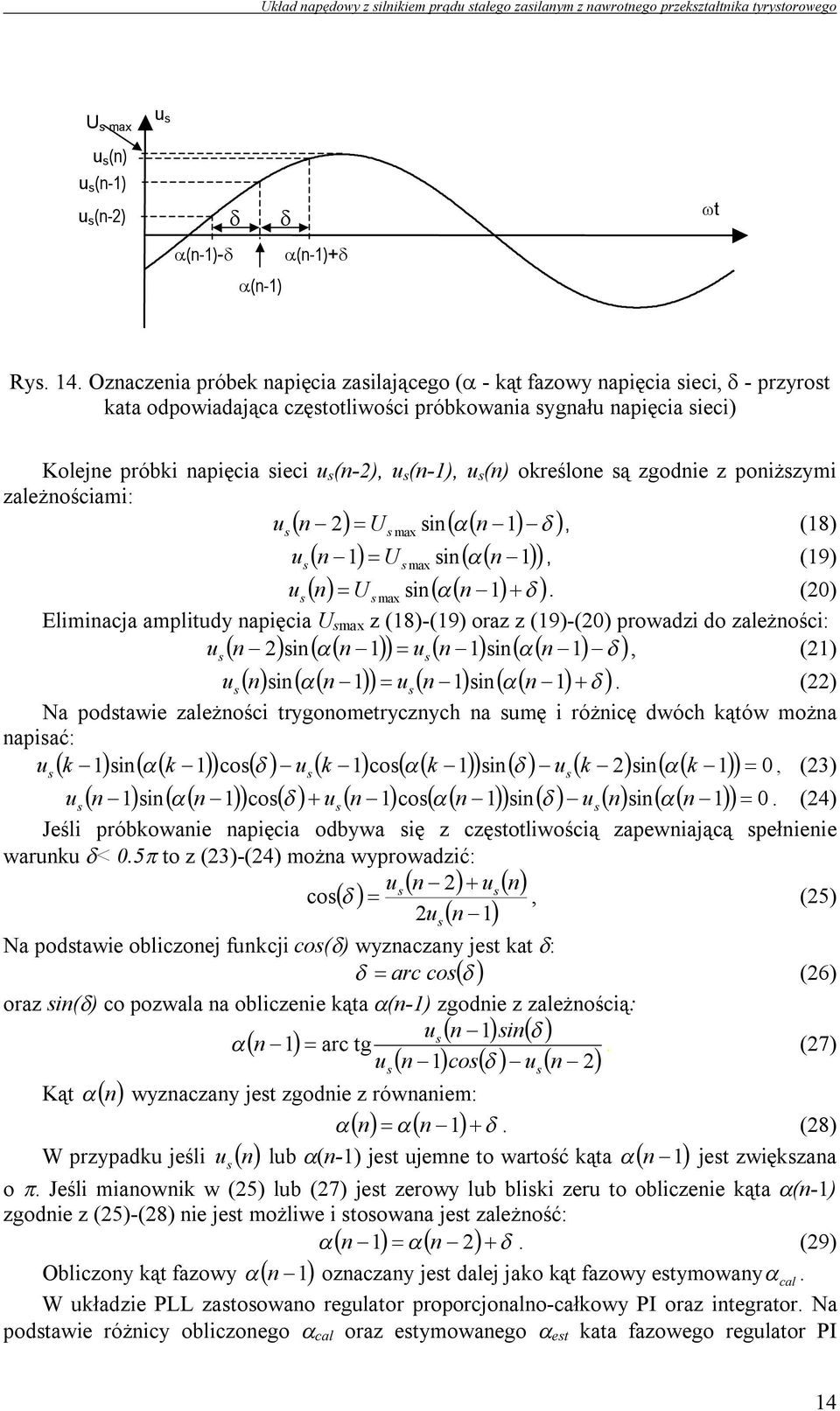 (n-1), u s (n) określone są zgodnie z poniższymi zależnościami: us n 2 U s max sin n 1, (18) usn 1 U s max sin n 1, (19) us n U s max sin n 1.