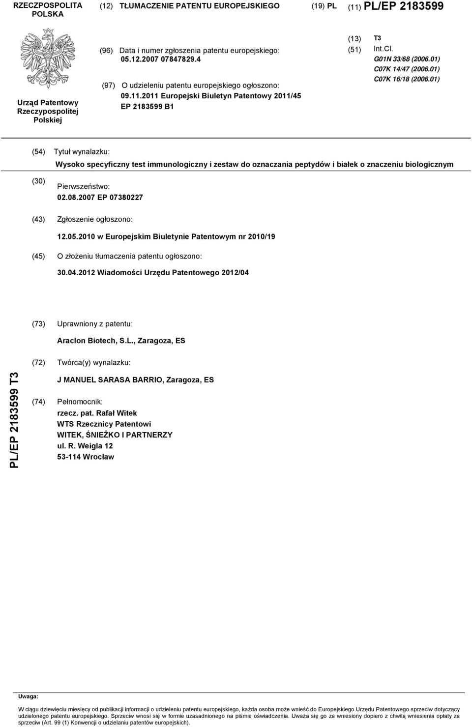 01) (54) Tytuł wynalazku: Wysoko specyficzny test immunologiczny i zestaw do oznaczania peptydów i białek o znaczeniu biologicznym (30) Pierwszeństwo: 02.08.