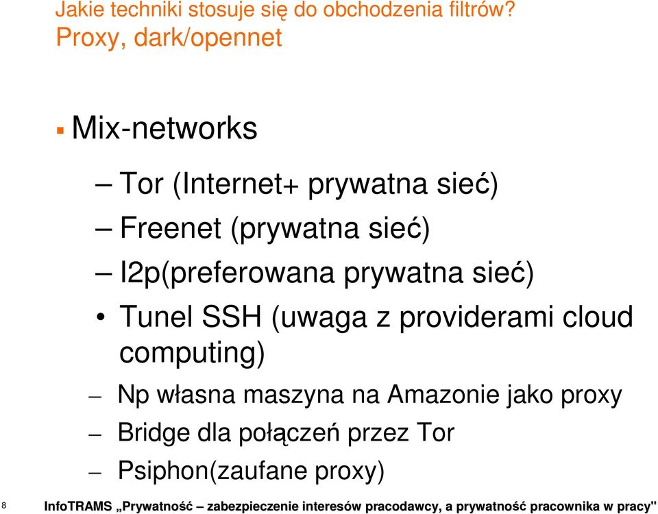 sieć) I2p(preferowana prywatna sieć) Tunel SSH (uwaga z providerami cloud