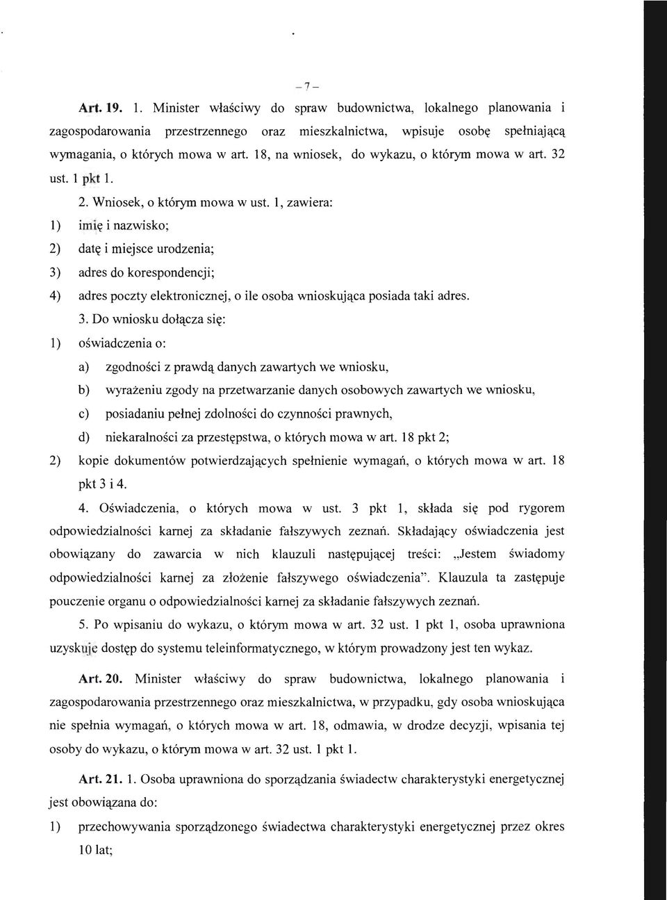 l, zawiera: l) imię i nazwisko; 2) datę i miejsce urodzenia; 3)