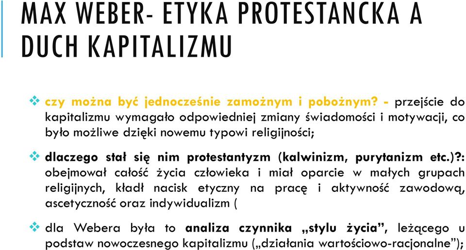 się nim protestantyzm (kalwinizm, purytanizm etc.)?