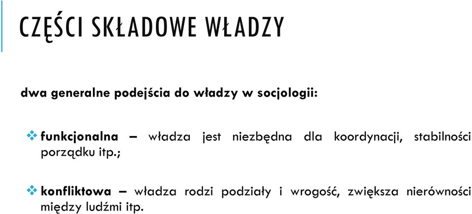 koordynacji, stabilności porządku itp.