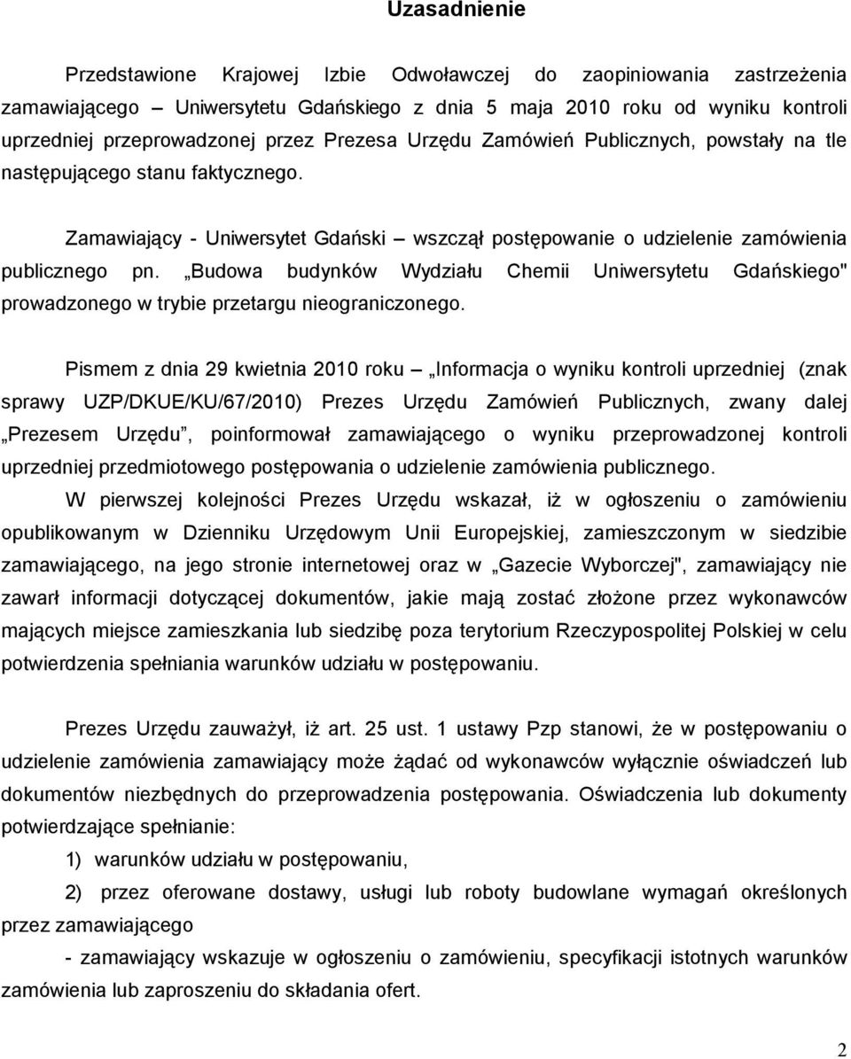 Budowa budynków Wydziału Chemii Uniwersytetu Gdańskiego" prowadzonego w trybie przetargu nieograniczonego.