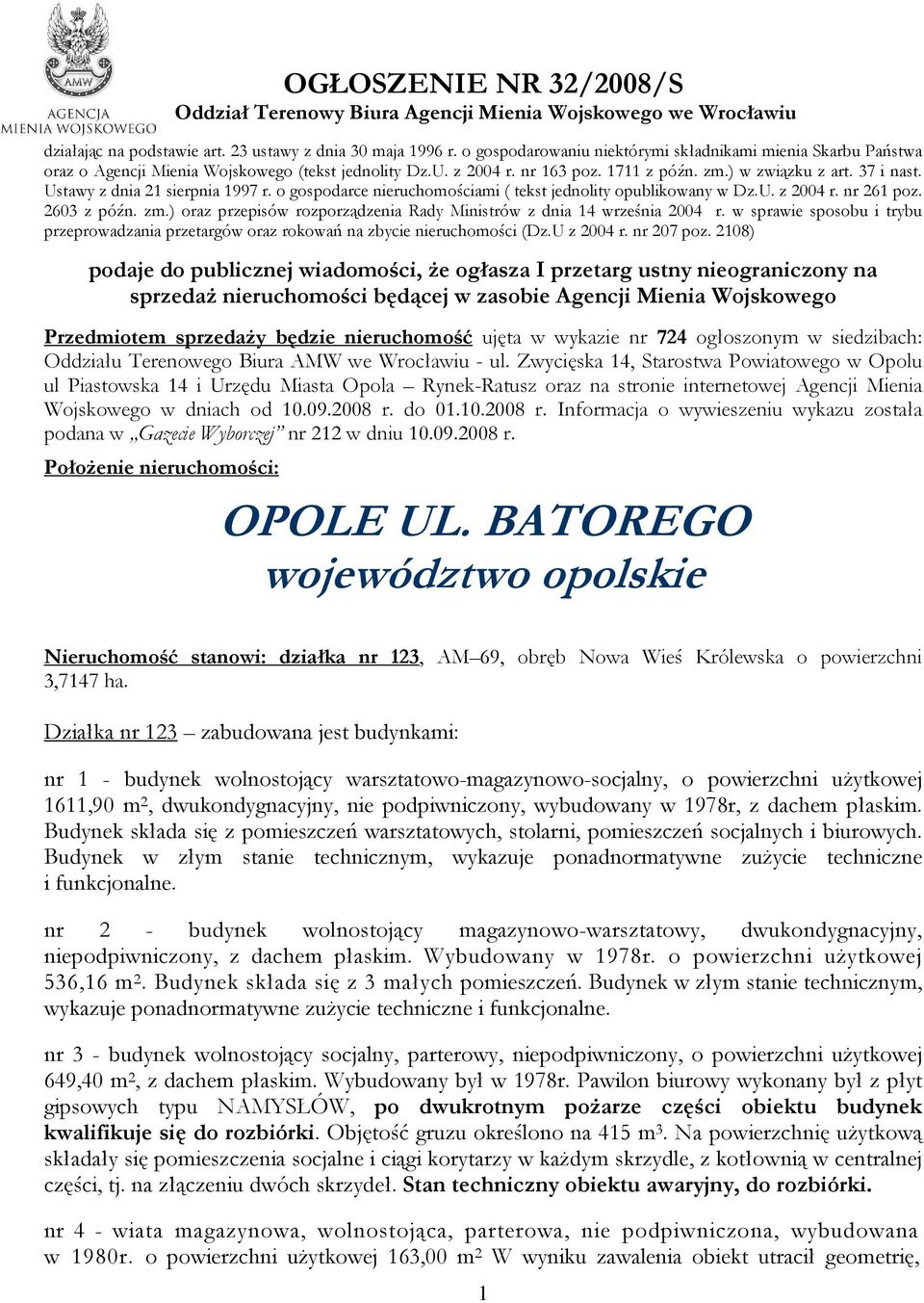 Ustawy z dnia 21 sierpnia 1997 r. o gospodarce nieruchomościami ( tekst jednolity opublikowany w Dz.U. z 2004 r. nr 261 poz. 2603 z późn. zm.