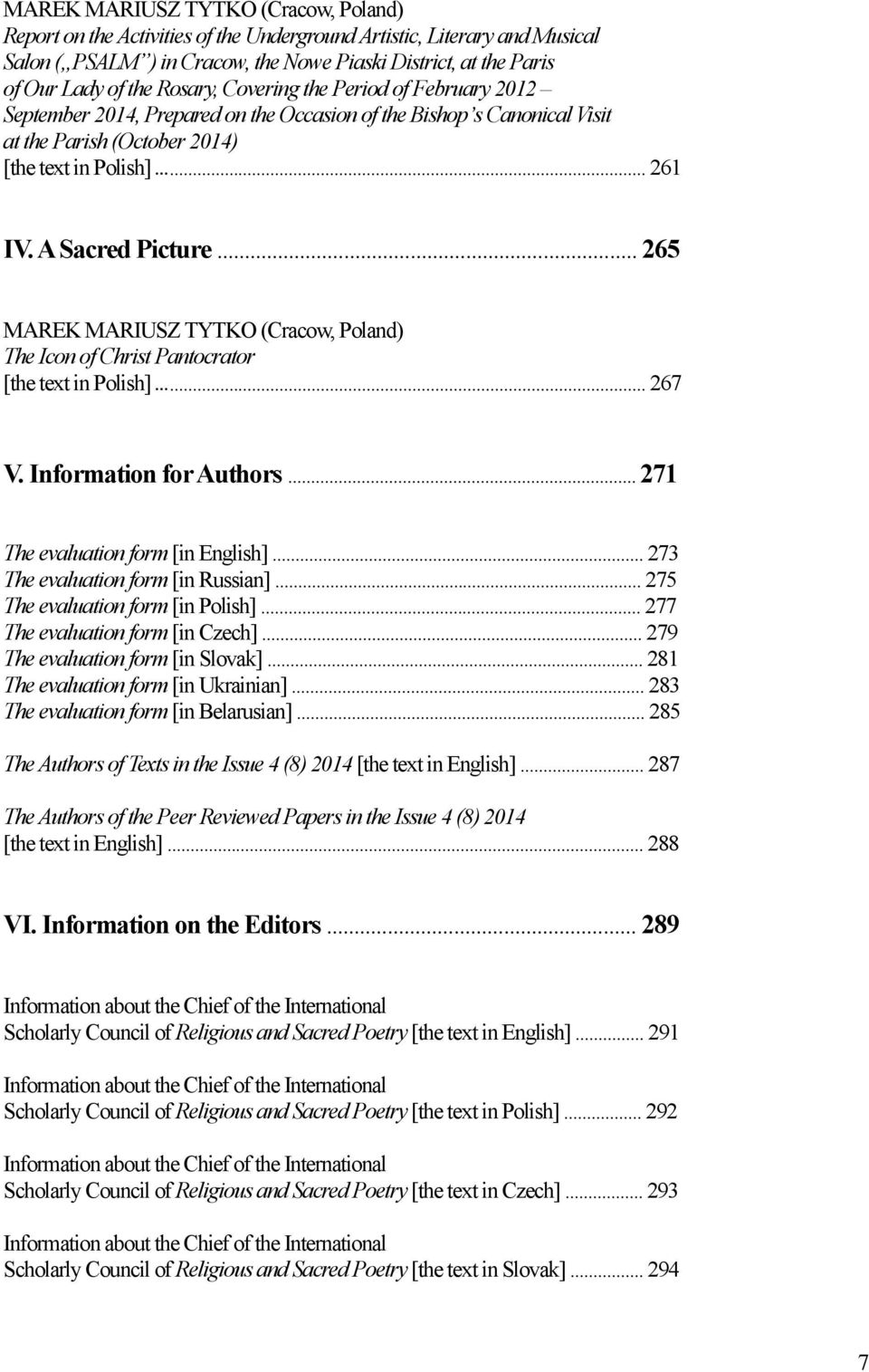 .. 265 The Icon of Christ Pantocrator [the text in Polish]... 267 V. Information for Authors... 271 The evaluation form [in English]... 273 The evaluation form [in Russian].