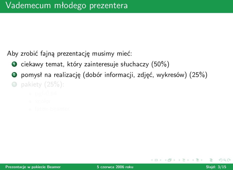 (dobór informacji, zdjęć, wykresów) (25%) 3 pakiety (25%): pgf-0.