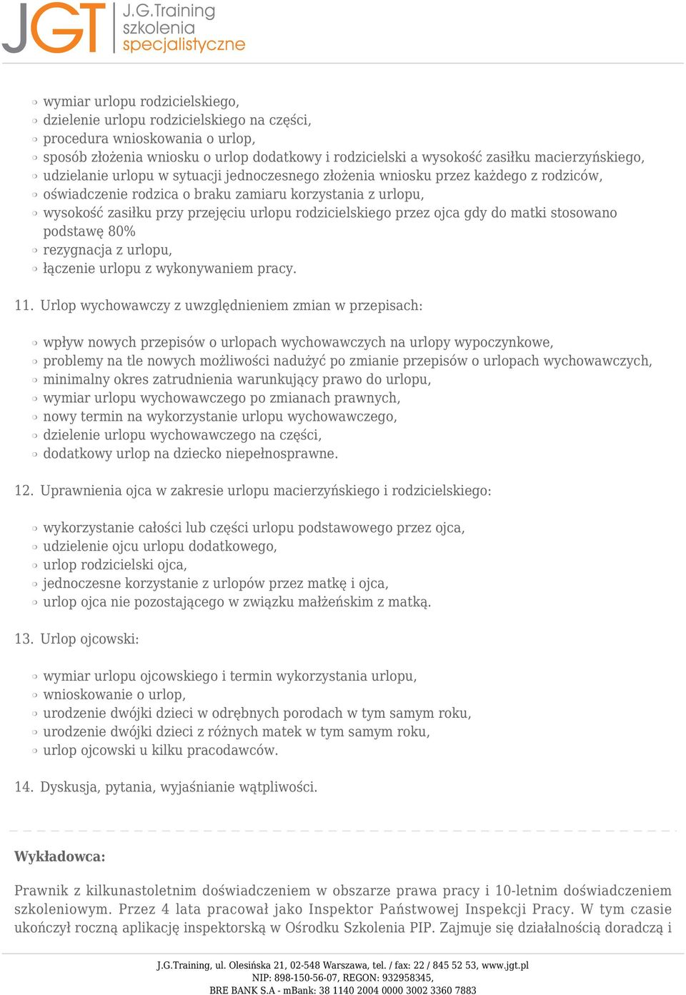 udzielanie urlopu w sytuacji jednoczesnego złożenia wniosku przez każdego z rodziców, oświadczenie rodzica o braku zamiaru korzystania z urlopu, wysokość zasiłku przy przejęciu urlopu rodzicielskiego