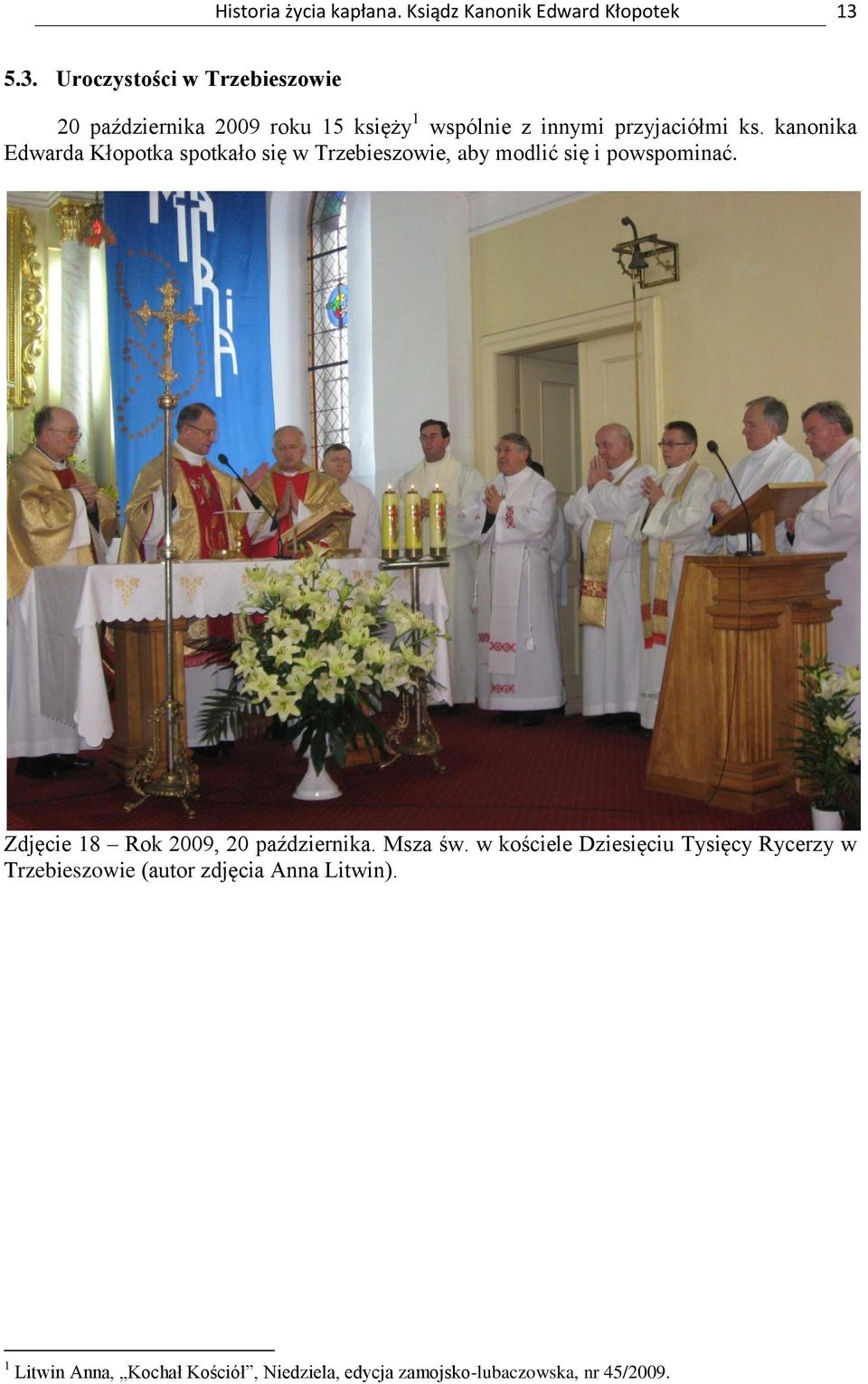 kanonika Edwarda Kłopotka spotkało się w Trzebieszowie, aby modlić się i powspominać.