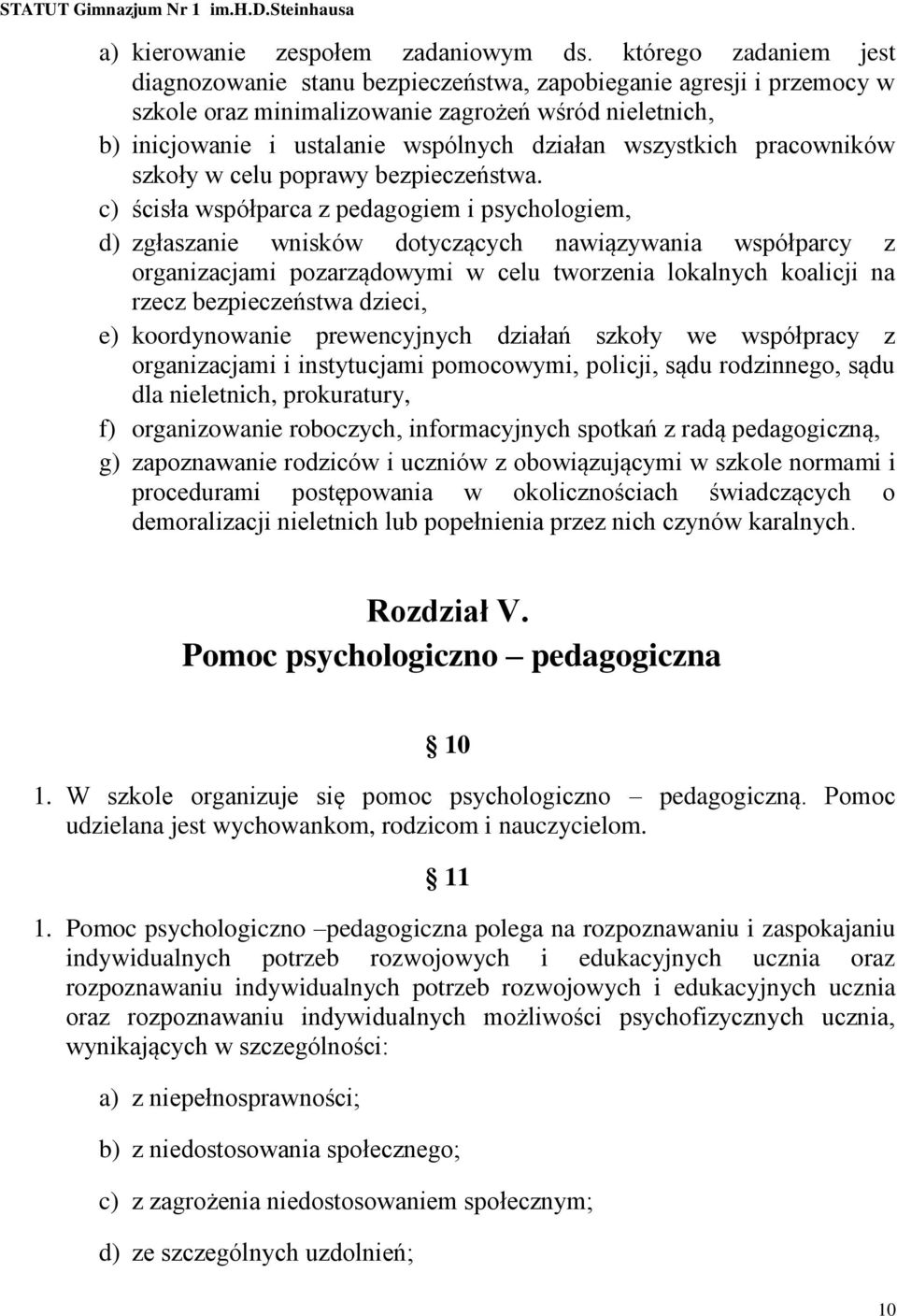 wszystkich pracowników szkoły w celu poprawy bezpieczeństwa.