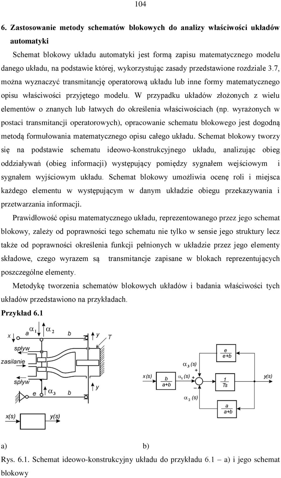 wrżonh w poti trnmitnji opertorowh, oprownie hemtu lokowego jet dogodną metodą formułowni mtemtznego opiu łego ukłdu.