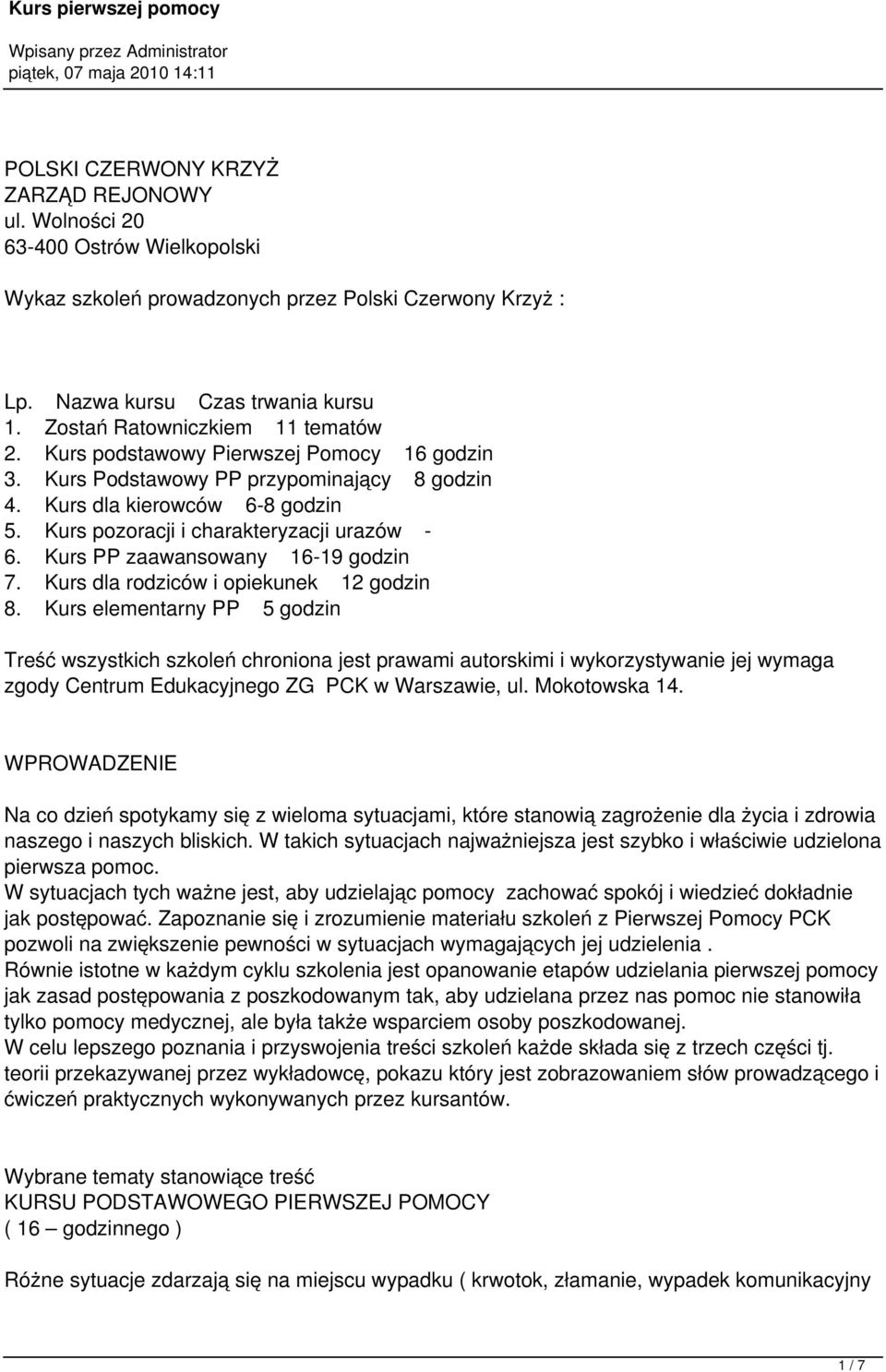 Kurs pozoracji i charakteryzacji urazów - 6. Kurs PP zaawansowany 16-19 godzin 7. Kurs dla rodziców i opiekunek 12 godzin 8.