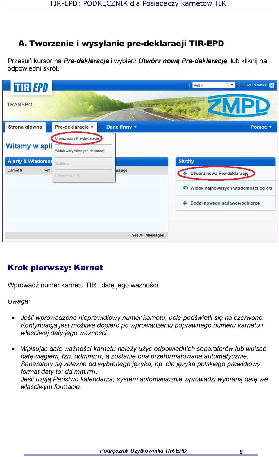 Kontynuacja jest możliwa dopiero po wprowadzeniu poprawnego numeru karnetu i właściwej daty jego ważności.