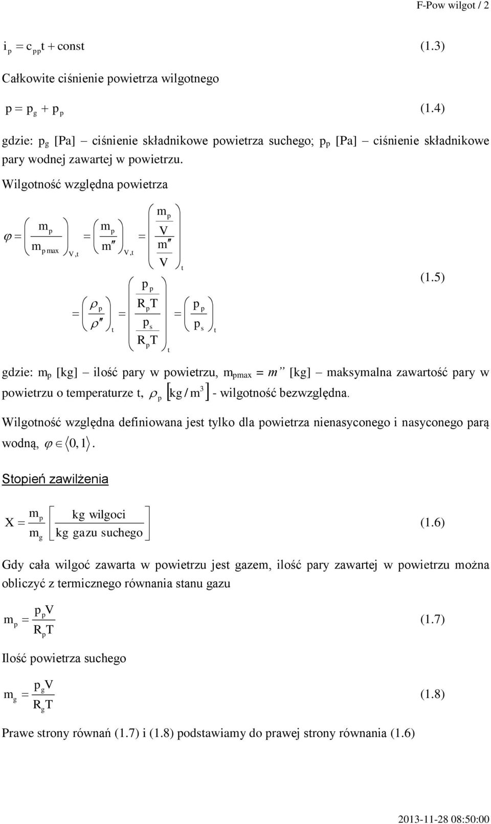 5) dze: [k] lość ary w owetrzu, ax = [k] aksyalna zawartość ary w 3 owetrzu o teeraturze t, k/ - wlotność bezwzlędna.