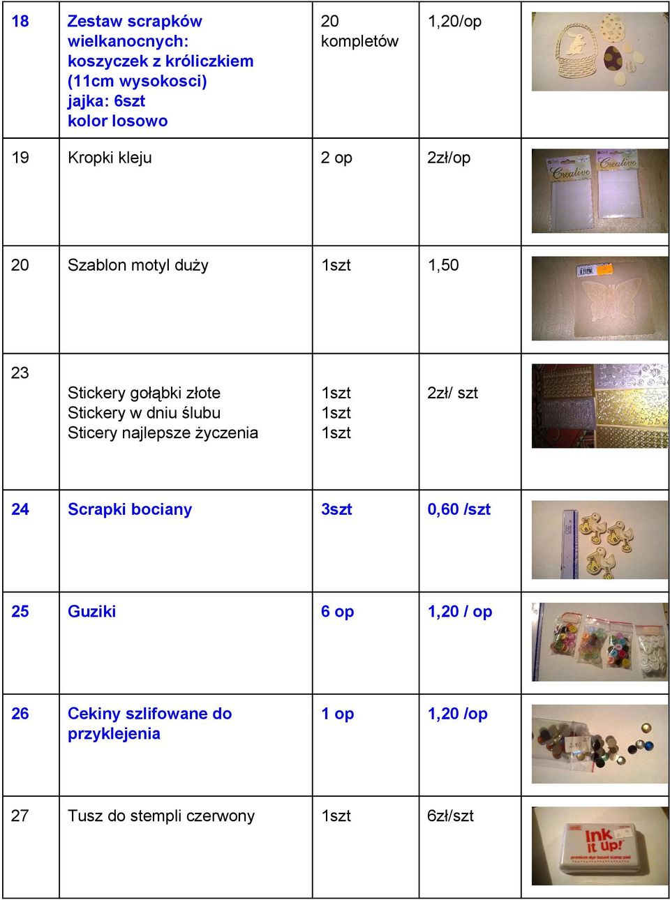 Stickerywdniuślubu Sticerynajlepszeżyczenia 1szt 1szt 1szt 2zł/szt 24 Scrapkibociany 3szt 0,60/szt