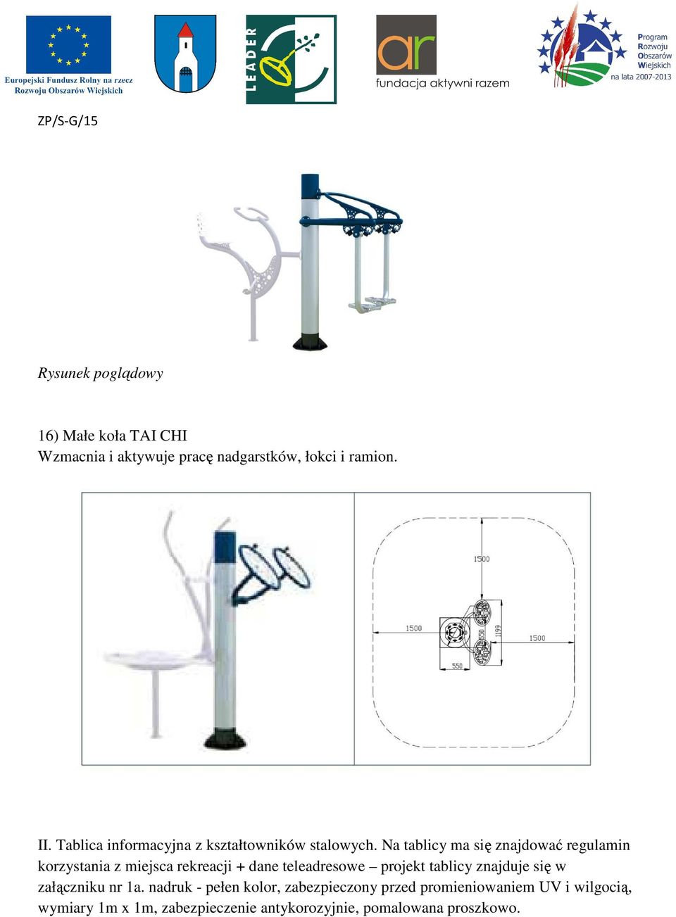 Na tablicy ma się znajdować regulamin korzystania z miejsca rekreacji + dane teleadresowe projekt tablicy