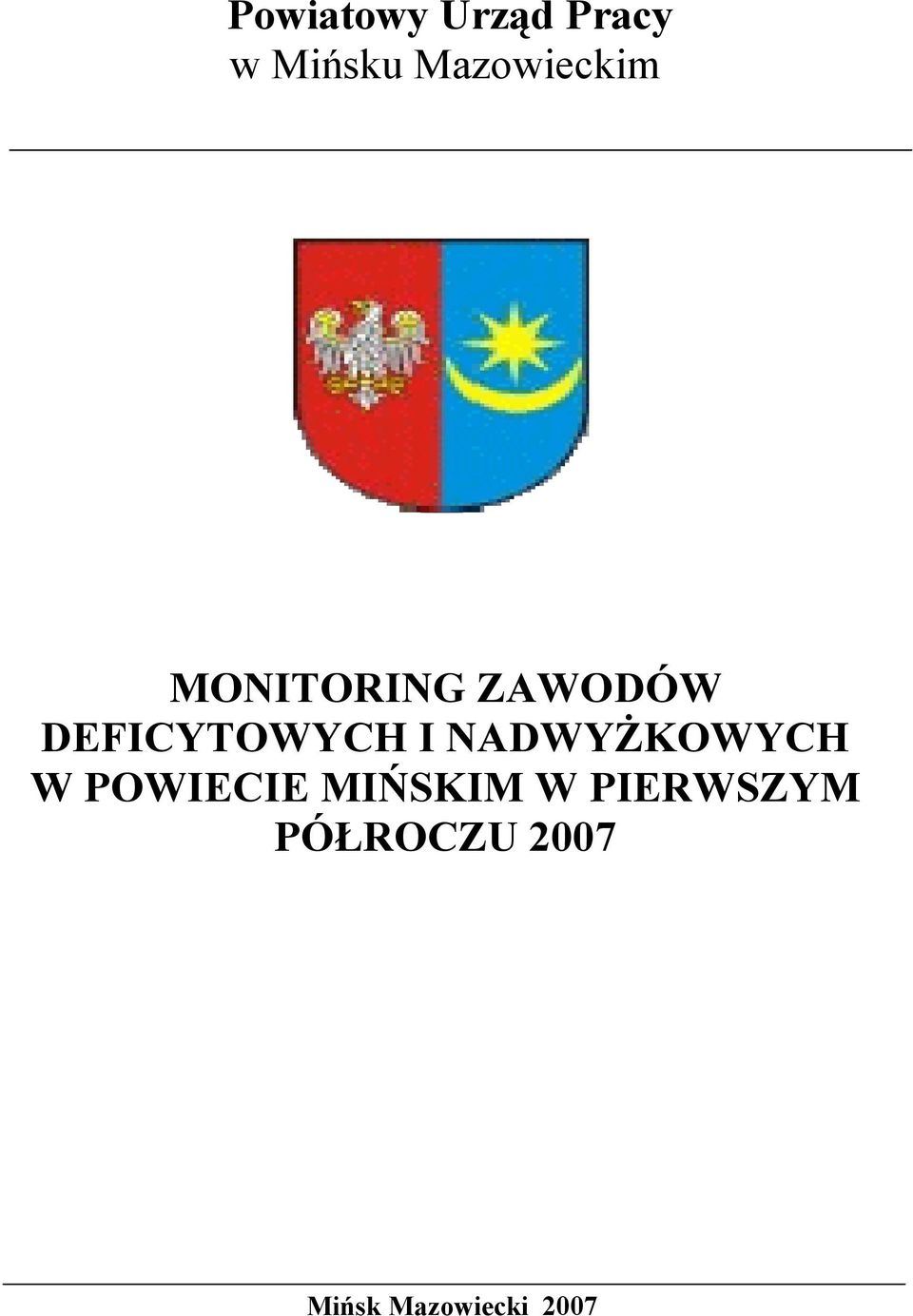 DEFICYTOWYCH I NADWYŻKOWYCH W POWIECIE