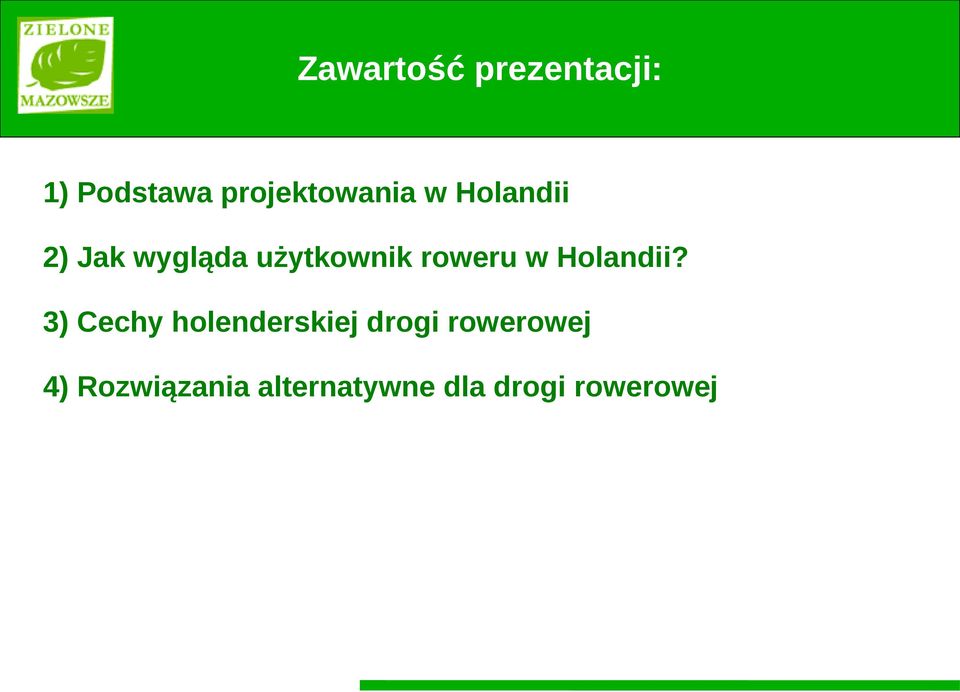 użytkownik roweru w Holandii?