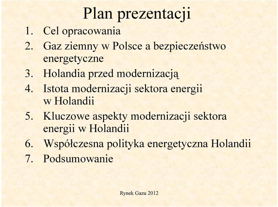 Holandia przed modernizacją 4.