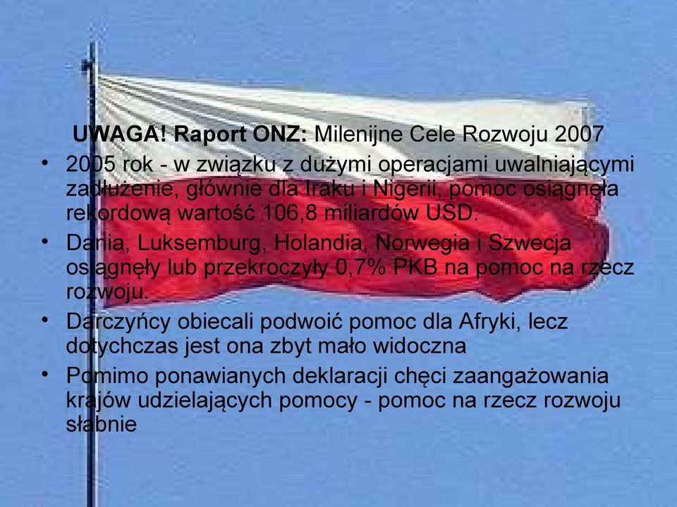 Nigerii, pomoc osiągnęła rekordową wartość 106,8 miliardów USD.