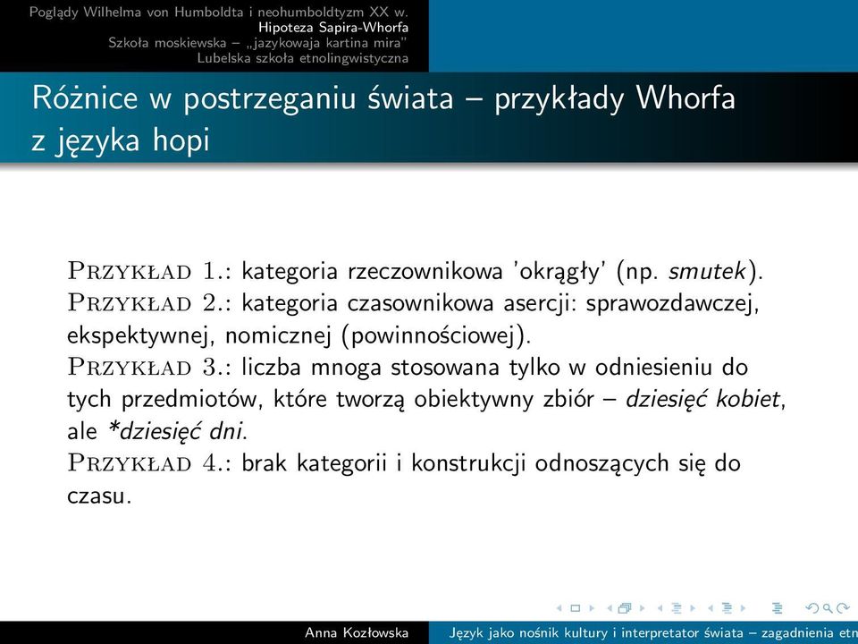 : kategoria czasownikowa asercji: sprawozdawczej, ekspektywnej, nomicznej (powinnościowej). Przykład 3.