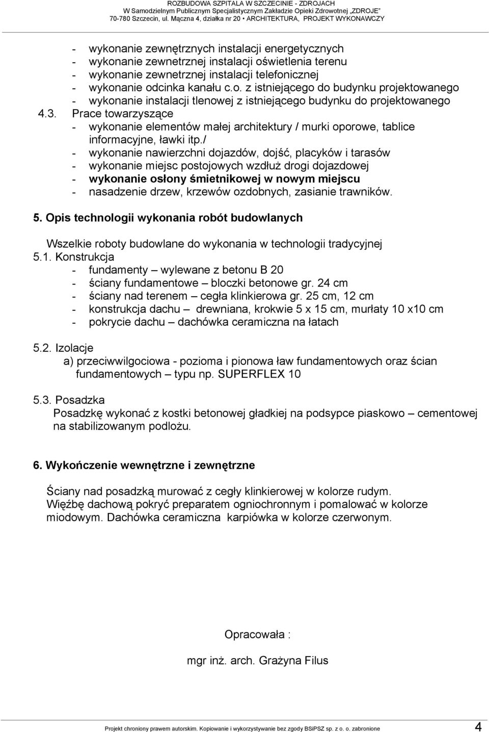 3. Prae toarzysząe - yonane elementó małej arhtetury / mur oporoe, table nformayjne, ła tp.