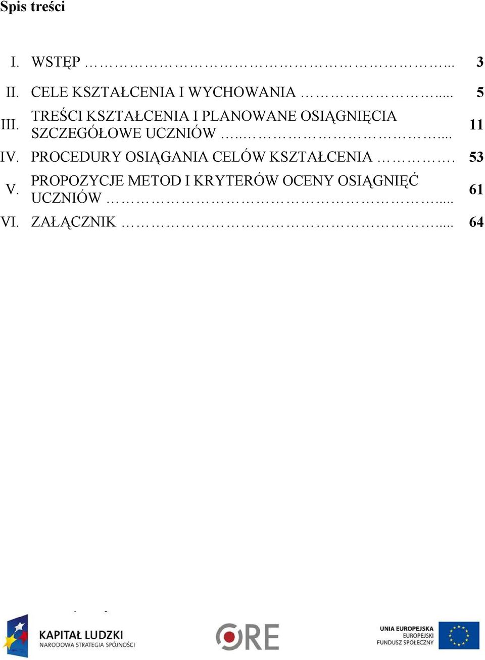 PROCEDURY OSIĄGANIA CELÓW KSZTAŁCENIA. 53 V.