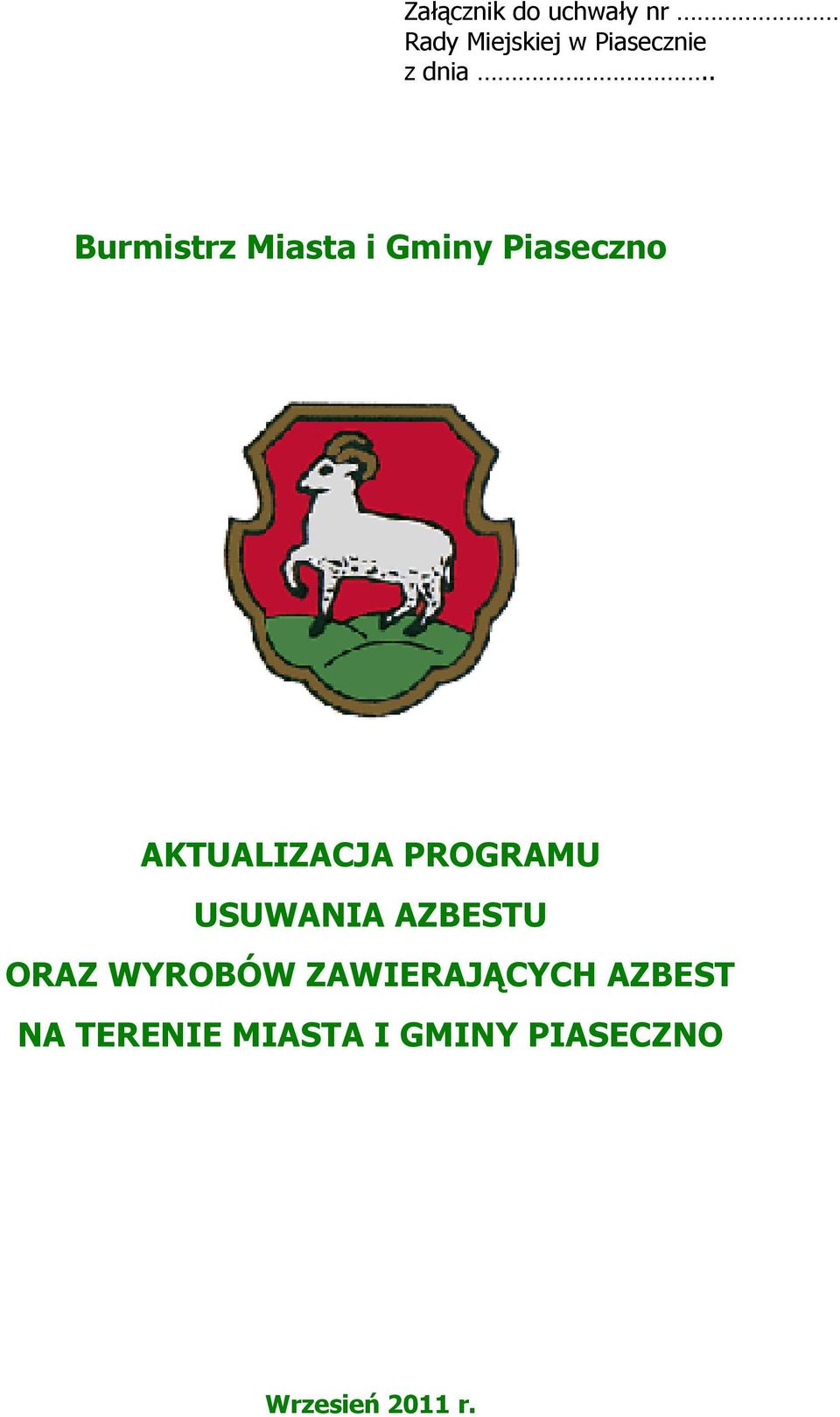 . Burmistrz AKTUALIZACJA PROGRAMU USUWANIA