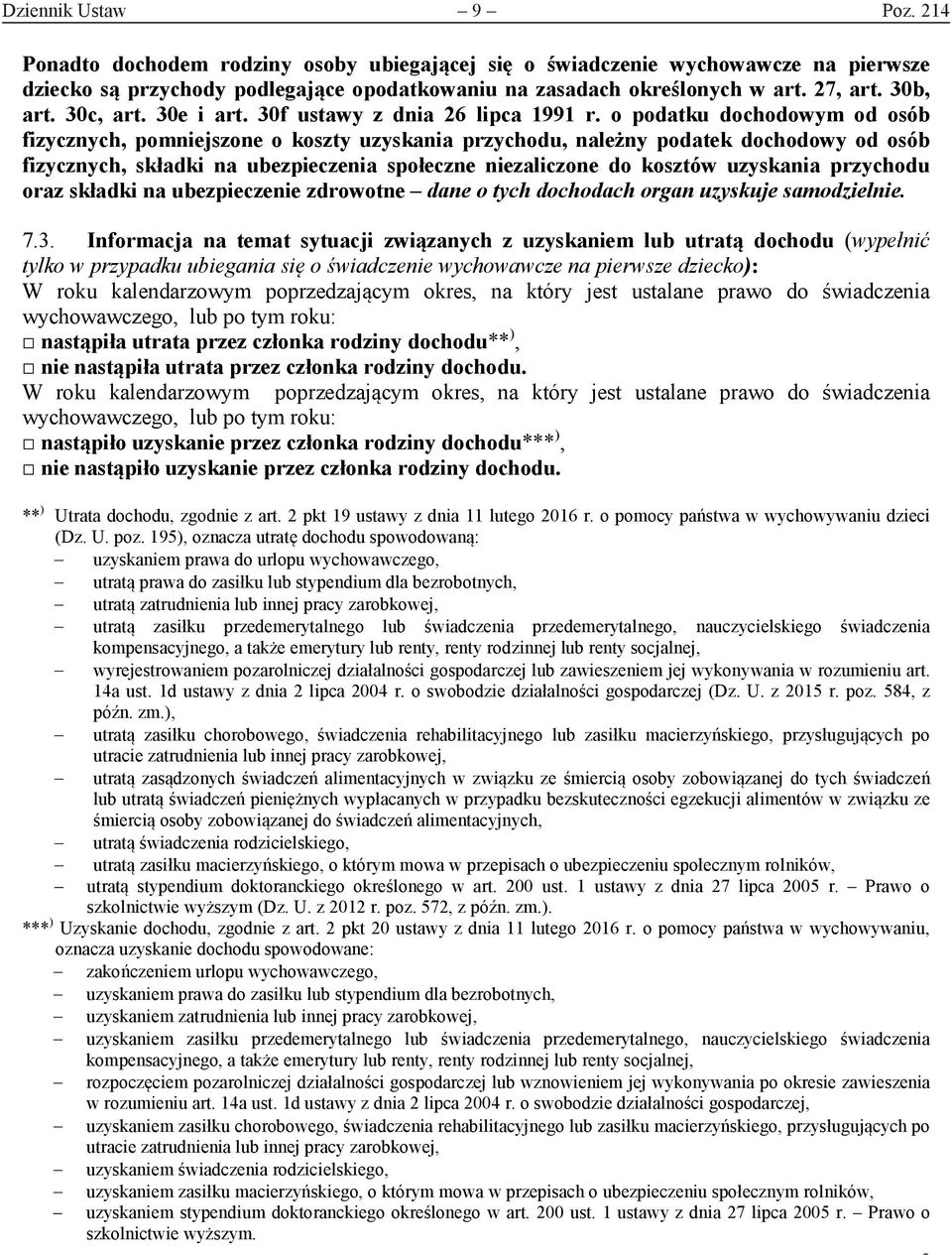 o podatku dochodowym od osób fizycznych, pomniejszone o koszty uzyskania przychodu, należny podatek dochodowy od osób fizycznych, składki na ubezpieczenia społeczne niezaliczone do kosztów uzyskania