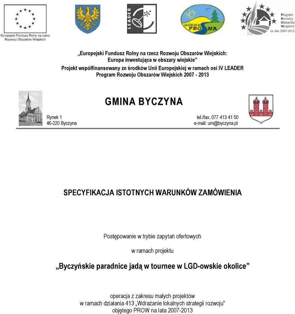 077 413 41 50 46-220 Byczyna e-mail: um@byczyna.