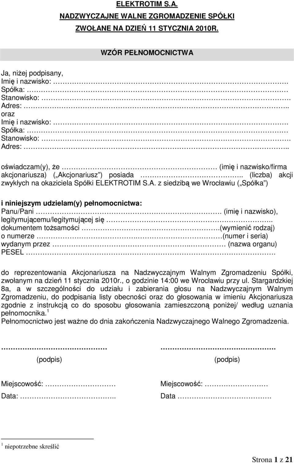 (imię i nazwisko), legitymującemu/legitymującej się.. dokumentem tożsamości..(wymienić rodzaj) o numerze. (numer i seria) wydanym przez.. (nazwa organu) PESEL.