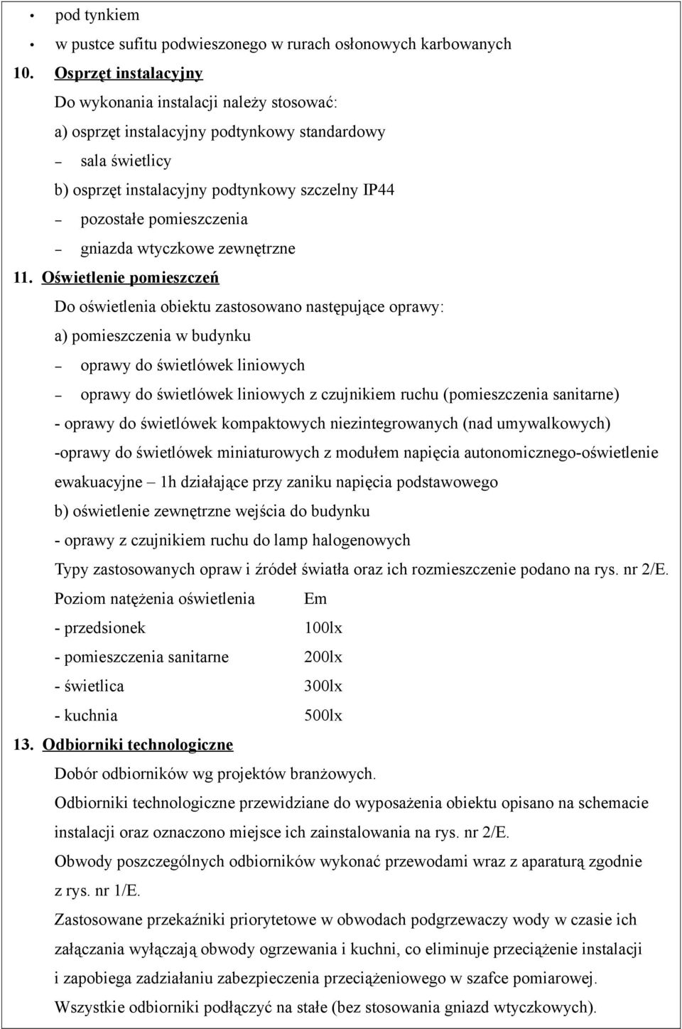 gniazda wtyczkowe zewnętrzne 11.