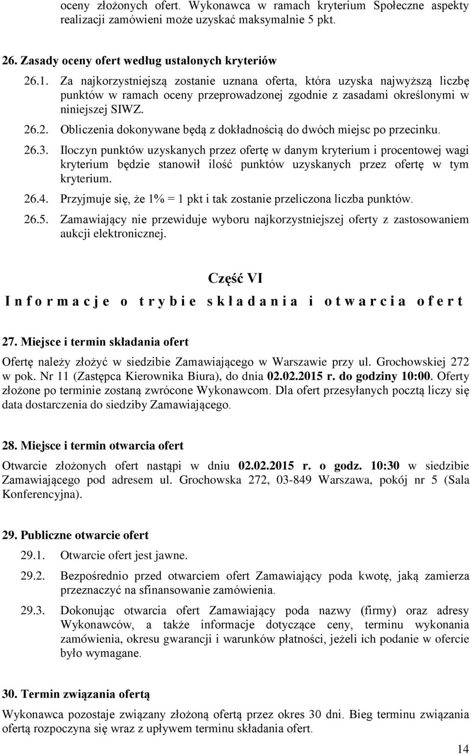 .2. Obliczenia dokonywane będą z dokładnością do dwóch miejsc po przecinku. 26.3.