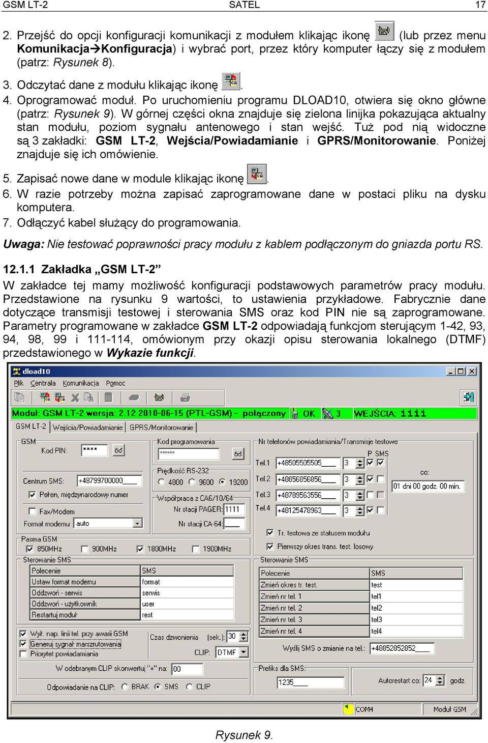 Odczytać dane z modułu klikając ikonę. 4. Oprogramować moduł. Po uruchomieniu programu DLOAD10, otwiera się okno główne (patrz: Rysunek 9).