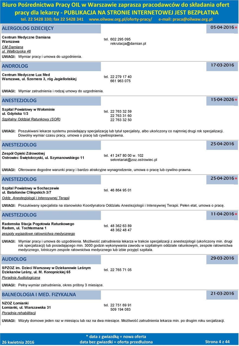 ANESTEZJOLOG 15-04-2026 Szpital Powiatowy w Wołominie ul. Gdyńska 1/3 Szpitalny Oddział Ratunkowy (SOR) tel.