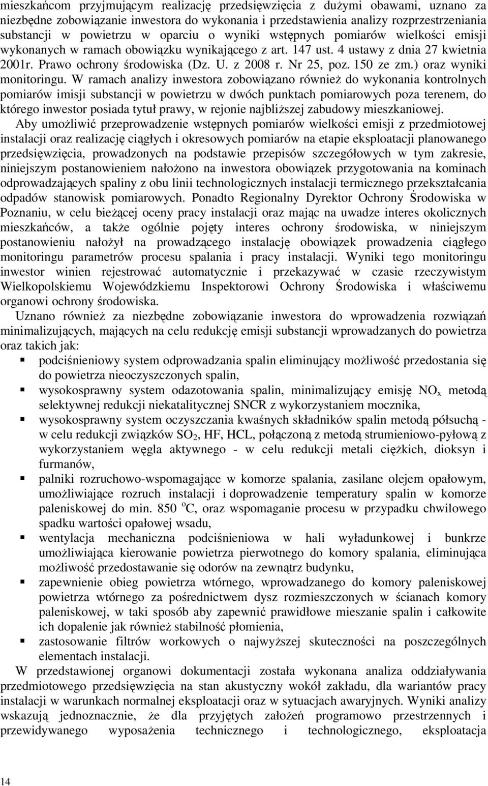 Nr 25, poz. 150 ze zm.) oraz wyniki monitoringu.