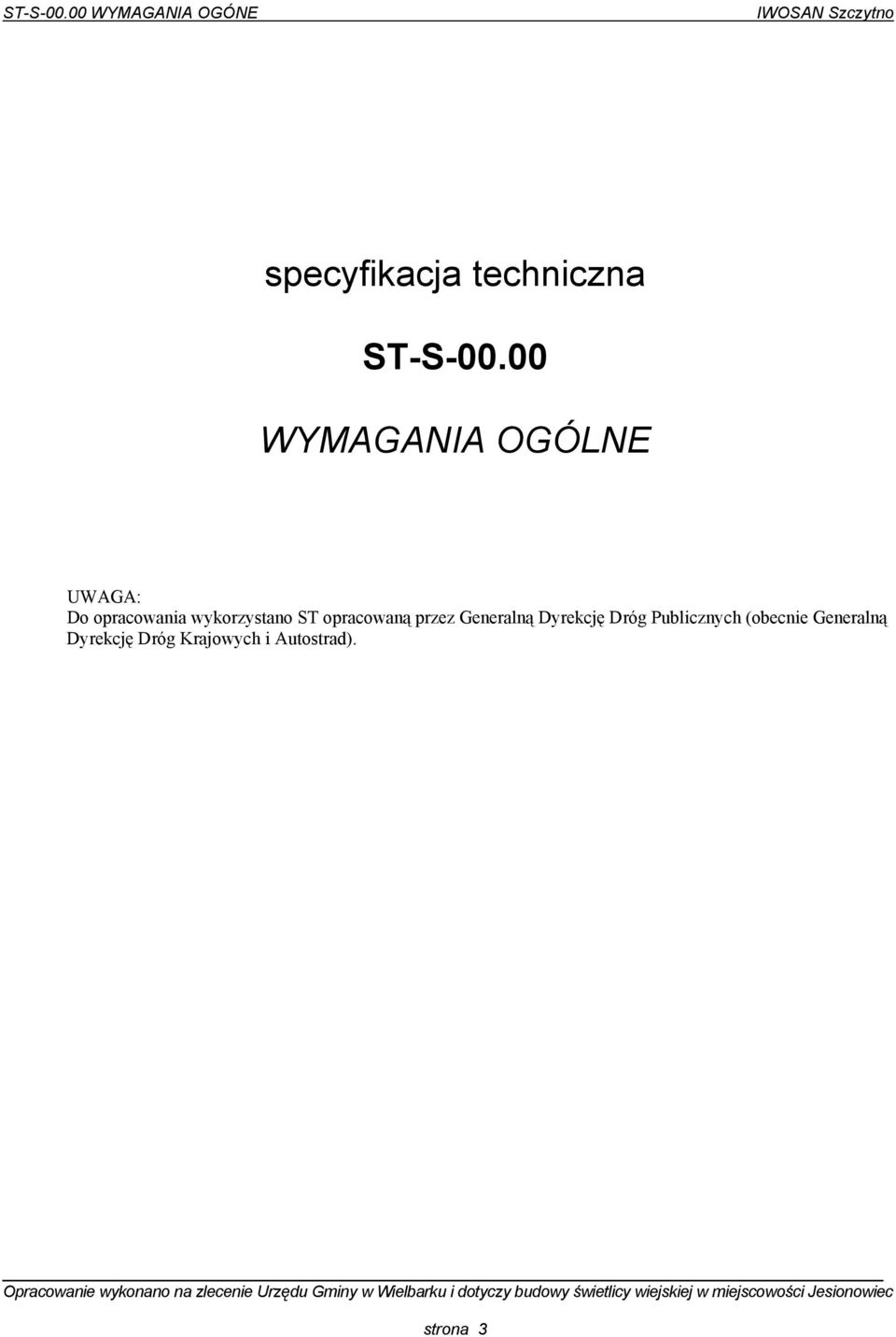 opracowaną przez Generalną Dyrekcję Dróg Publicznych