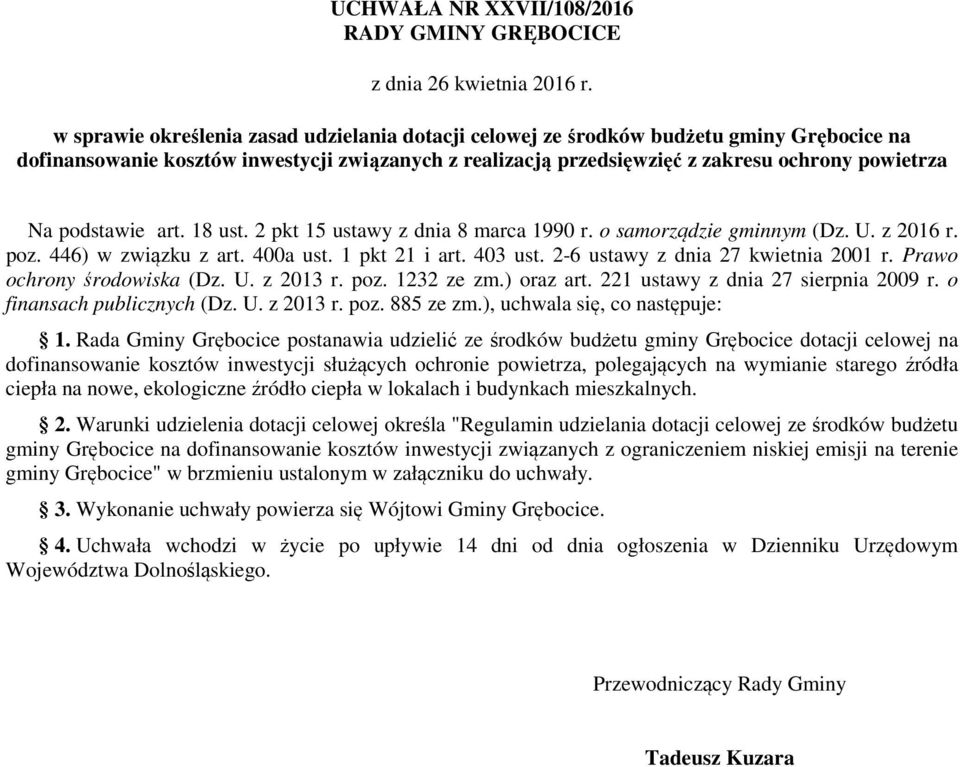 podstawie art. 18 ust. 2 pkt 15 ustawy z dnia 8 marca 1990 r. o samorządzie gminnym (Dz. U. z 2016 r. poz. 446) w związku z art. 400a ust. 1 pkt 21 i art. 403 ust.
