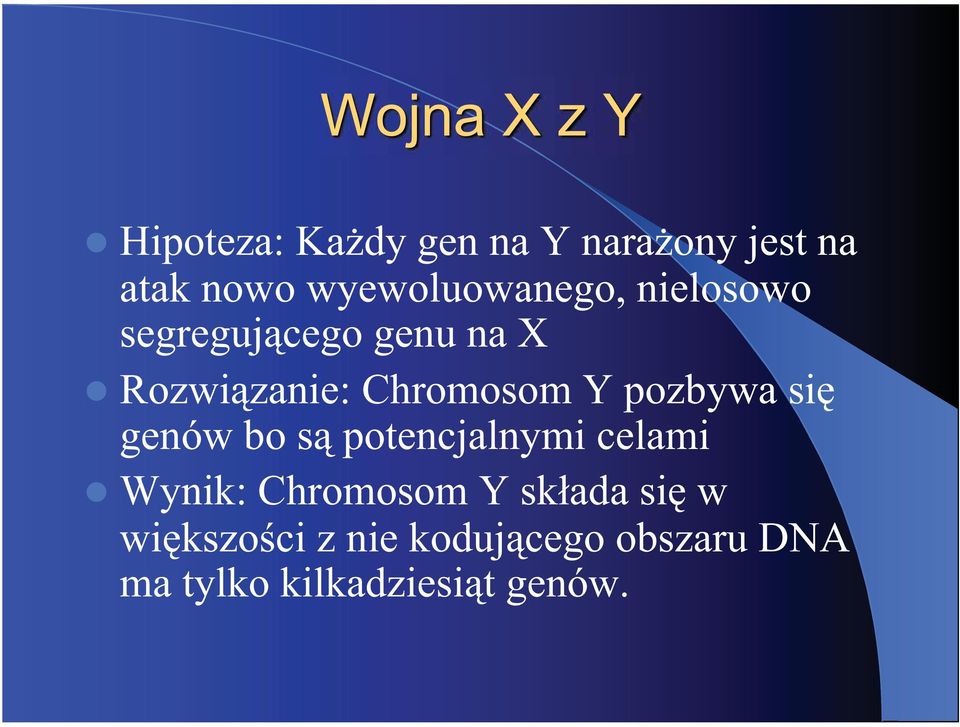 si genów bo s potencjalnymi celami Wynik: Chromosom Y sk ada si w