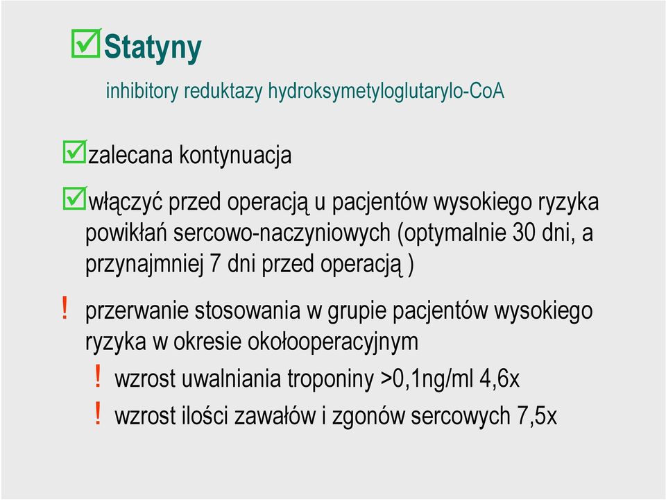 przynajmniej 7 dni przed operacją )!