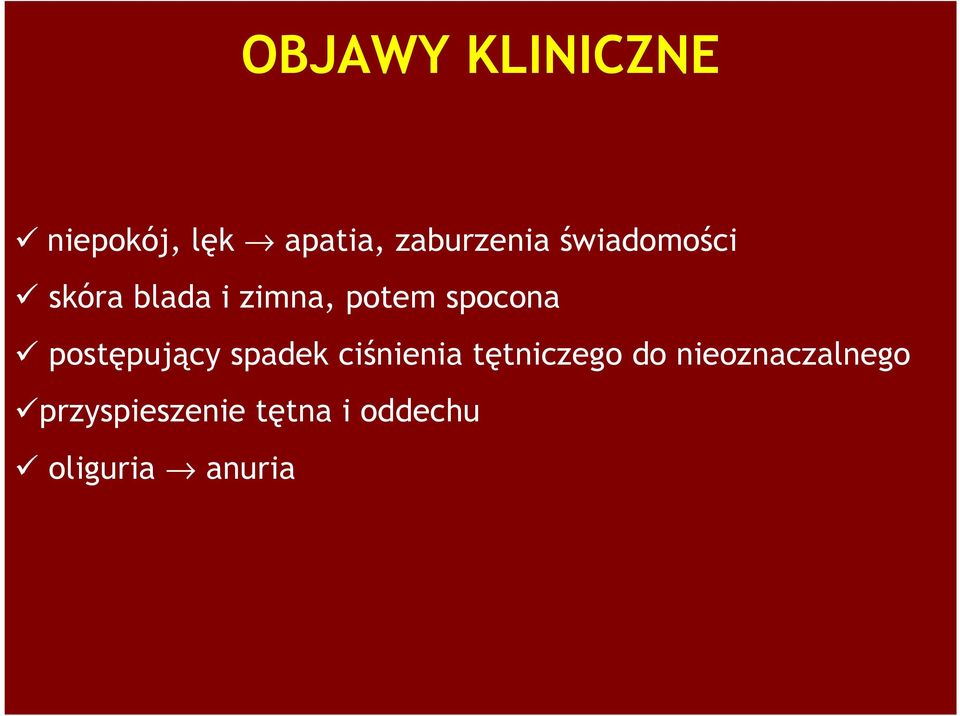 postępujący spadek ciśnienia tętniczego do