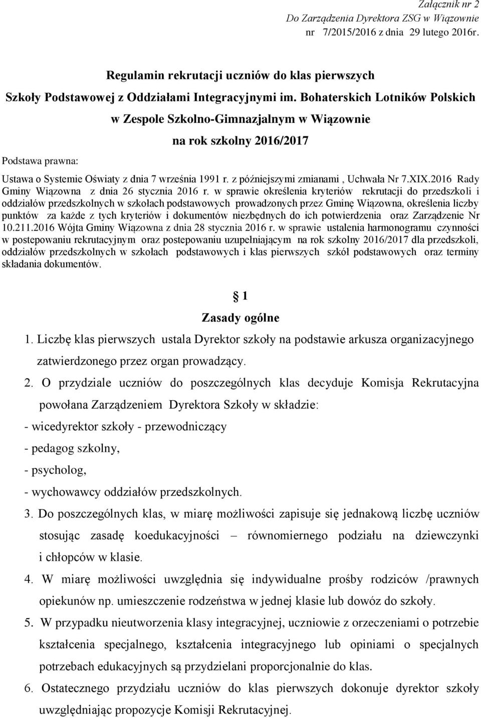 z późniejszymi zmianami, Uchwała Nr 7.XIX.2016 Rady Gminy Wiązowna z dnia 26 stycznia 2016 r.