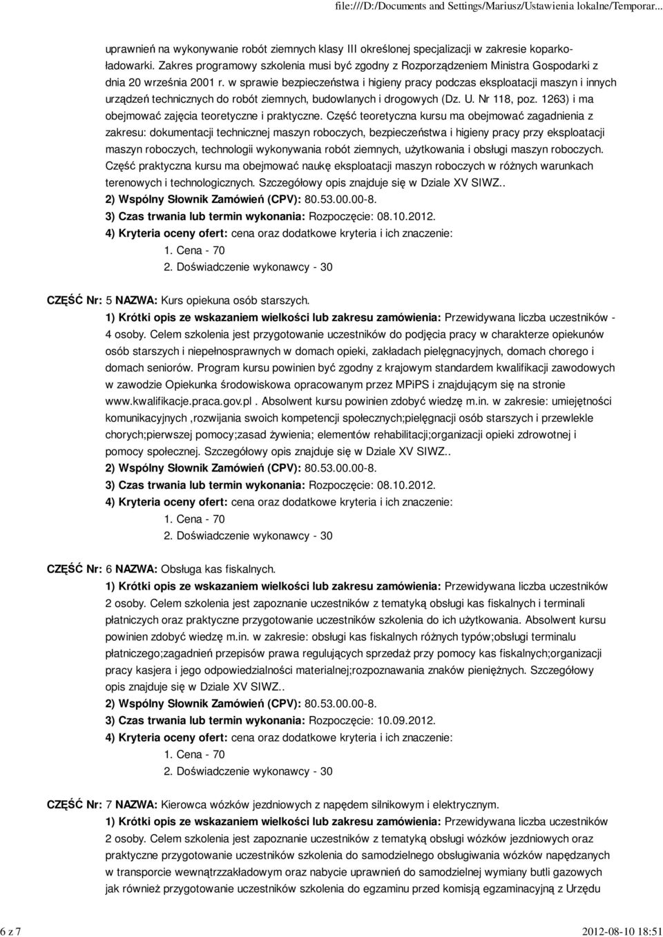 w sprawie bezpieczeństwa i higieny pracy podczas eksploatacji maszyn i innych urządzeń technicznych do robót ziemnych, budowlanych i drogowych (Dz. U. Nr 118, poz.