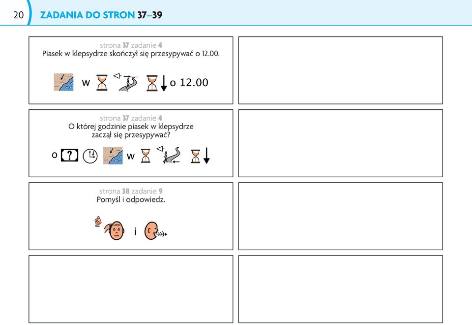 strona 37 zadanie 4 O której godzinie piasek w