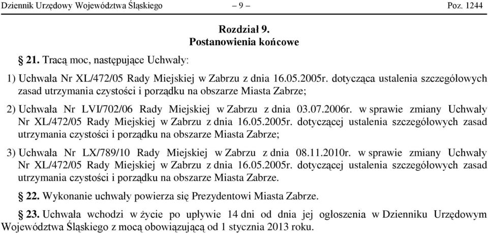 w sprawie zmiany Uchwały Nr XL/472/05 Rady Miejskiej w Zabrzu z dnia 16.05.2005r.