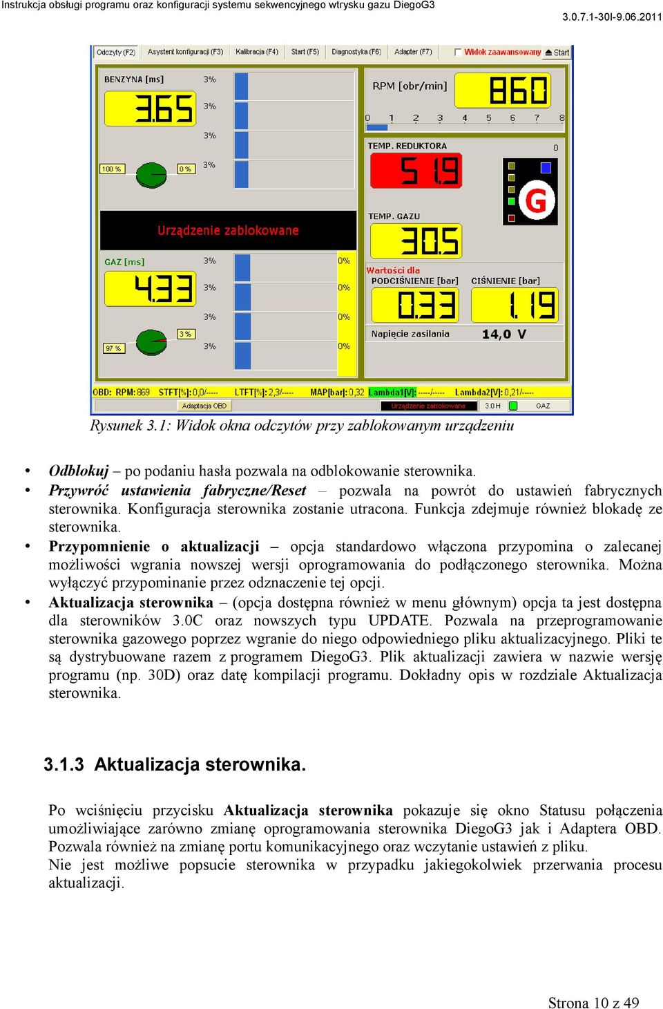 Przypomnienie o aktualizacji opcja standardowo włączona przypomina o zalecanej możliwości wgrania nowszej wersji oprogramowania do podłączonego sterownika.