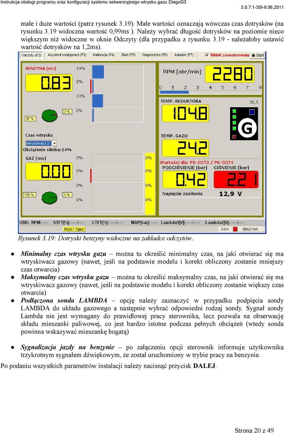 19: Dotryski benzyny widoczne na zakładce odczytów.