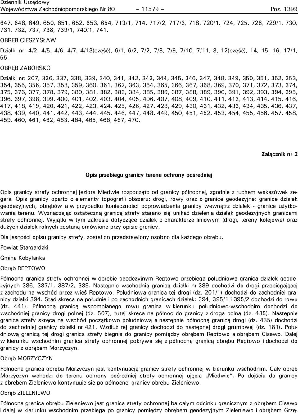 OBRĘB ZABORSKO Działki nr: 207, 336, 337, 338, 339, 340, 341, 342, 343, 344, 345, 346, 347, 348, 349, 350, 351, 352, 353, 354, 355, 356, 357, 358, 359, 360, 361, 362, 363, 364, 365, 366, 367, 368,