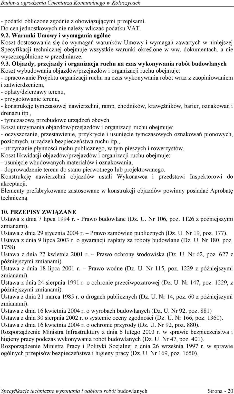 dokumentach, a nie wyszczególnione w przedmiarze. 9.3.