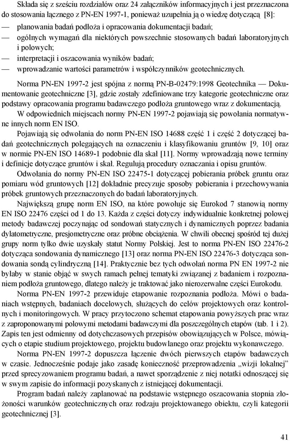 współczynników geotechnicznych.